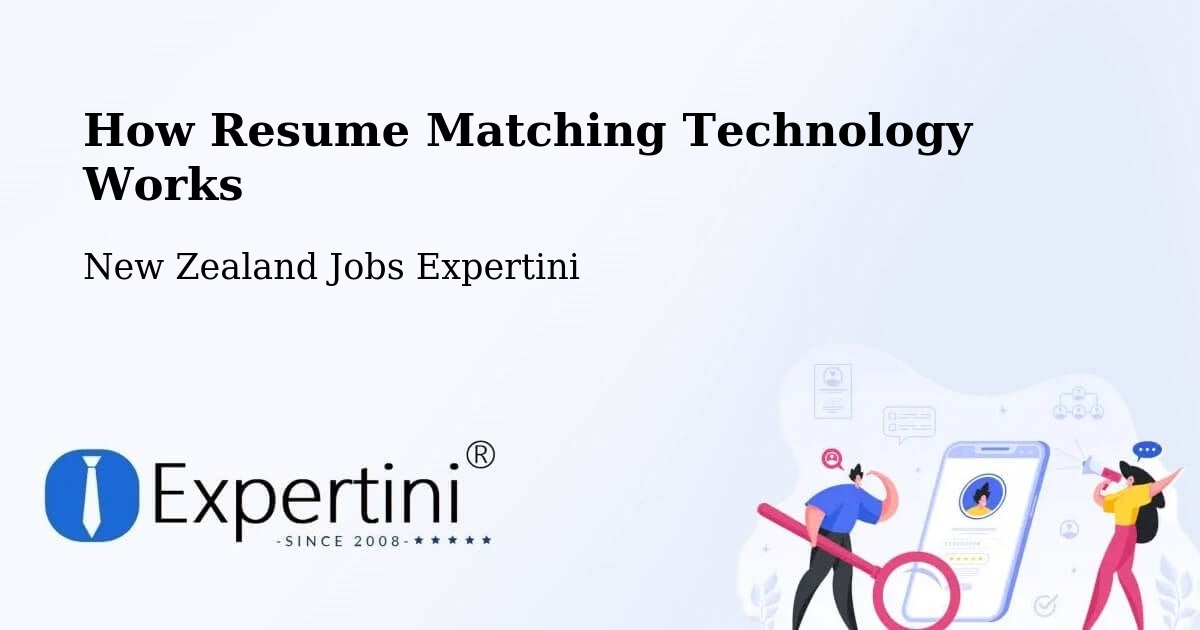 How Resume Matching Technology Works - New Zealand Jobs Expertini